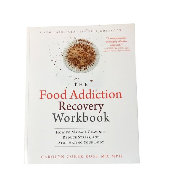 The Food Addiction Recovery Workbook By Carolyn Coker Ross MD MPH - Picture 1 of 11